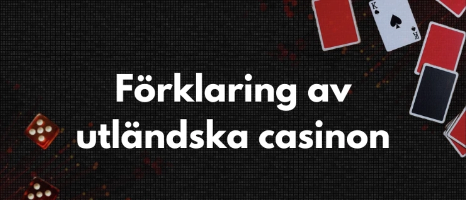 Vad menas med utländska casino? 